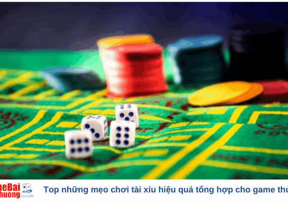 Top những mẹo chơi tài xỉu hiệu quả tổng hợp cho game thủ